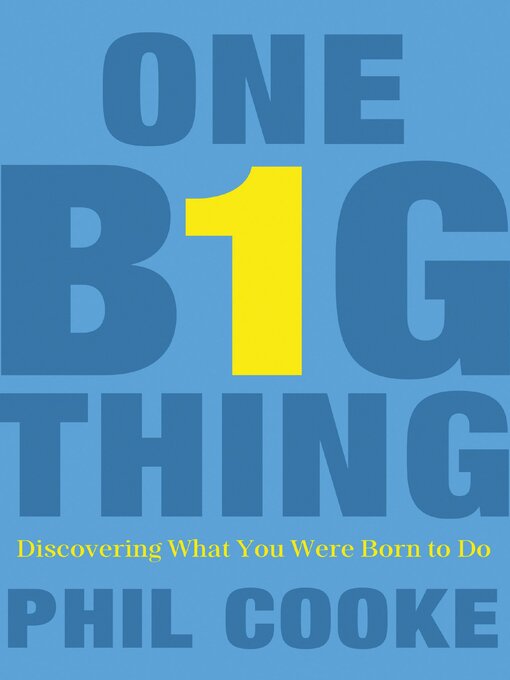 Title details for One Big Thing by Phil Howard Cooke - Available